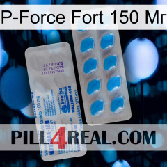 P-Force Fort 150 Мг new15